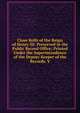 Close Rolls of the Reign of Henry III: Preserved in the Public Record Office; Printed Under the Superintendence of the Deputy Keeper of the Records, V, 