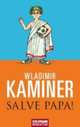 Salve Papa!, Wladimir Kaminer 