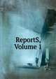 ReportS, Volume 1, 