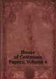 House of Commons Papers, Volume 6, 