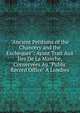 "Ancient Petitions of the Chancery and the Exchequer": Ayant Trait Aux ?les De La Manche, Conserv?es Au "Public Record Office" ? Londres, 