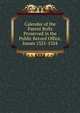 Calendar of the Patent Rolls Preserved in the Public Record Office, Issues 1321-1324, 