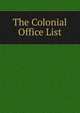 The Colonial Office List, 