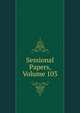 Sessional Papers, Volume 103, 