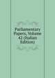 Parliamentary Papers, Volume 42 (Italian Edition), 