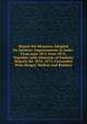 Report On Measures Adopted for Sanitary Improvements in India: From June 1871-June 1874; Together with Abstracts of Sanitary Reports for 1870, 1872, Forwarded from Bengal, Madras and Bombay, 