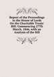 Report of the Proceedings in the House of Lords On the Charitable Trusts' Bill: Commencing 27Th March, 1846, with an Analysis of the Bill, 