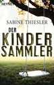 Der Kindersammler, Sabine Thiesler 