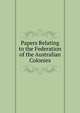 Papers Relating to the Federation of the Australian Colonies, 