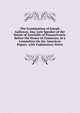 The Examination of Joseph Galloway, Esq: Late Speaker of the House of Assembly of Pennsylvania. Before the House of Commons, in a Committee On the American Papers. with Explanatory Notes, 
