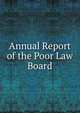 Annual Report of the Poor Law Board, 