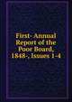 First- Annual Report of the Poor Board, 1848-, Issues 1-4, 