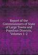 Report of the Commissioners of State of Large Towns and Populous Districts, Volumes 1-2, 