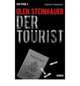 Der Tourist: Roman, Steinhauer, Olen 