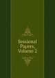 Sessional Papers, Volume 2, 