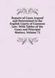 Reports of Cases Argued and Determined in the English Courts of Common Law: With Tables of the Cases and Principal Matters, Volume 72, 