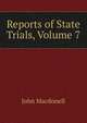 Reports of State Trials, Volume 7, John Macdonell 