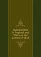 Voluntaryism in England and Wales,or the Census of 1851, 