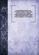 Correspondence Between the Governments of the United States and Great Britain: In Regard to Recruiting for the British Army Within the United States: . and Evidence Relative to That Subject, 