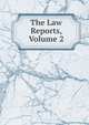 The Law Reports, Volume 2, 