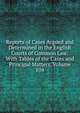 Reports of Cases Argued and Determined in the English Courts of Common Law: With Tables of the Cases and Principal Matters, Volume 104, 