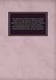 An Abstract of the Evidence Lately Taken in the House of Commons Against the Orders in Council: Being a Summary of the Facts There Proved Respecting . the Commerce and Manufacturers of the Country, 