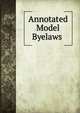 Annotated Model Byelaws ., 