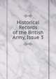 Historical Records of the British Army, Issue 3, 