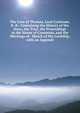 The Case of Thomas, Lord Cochrane, K. B.: Containing the History of the Hoax, the Trial, the Proceedings in the House of Commons, and the Meetings of . Sketch of His Lordship, with an Appendi, 