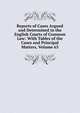 Reports of Cases Argued and Determined in the English Courts of Common Law: With Tables of the Cases and Principal Matters, Volume 63, 