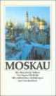 Moskau. der literarische Fuhrer, Sigrun Bielfeldt 