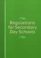 Regulations for Secondary Day Schools, 