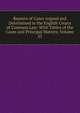Reports of Cases Argued and Determined in the English Courts of Common Law: With Tables of the Cases and Principal Matters, Volume 23, 