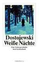 Weiße Nächte. Eine Liebesgeschichte, Федор Михайлович Достоевский 