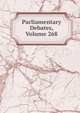 Parliamentary Debates, Volume 268, 