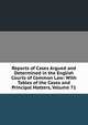 Reports of Cases Argued and Determined in the English Courts of Common Law: With Tables of the Cases and Principal Matters, Volume 71, 
