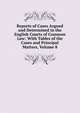 Reports of Cases Argued and Determined in the English Courts of Common Law: With Tables of the Cases and Principal Matters, Volume 8, 