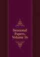 Sessional Papers, Volume 16, 