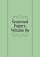 Sessional Papers, Volume 86, 