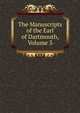 The Manuscripts of the Earl of Dartmouth, Volume 3, 