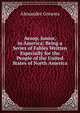 Aesop, Junior, in America: Being a Series of Fables Written Especially for the People of the United States of North America, Alexander Greaves 