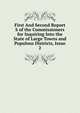 First And Second Report S of the Commissioners for Inquiring Into the State of Large Towns and Populous Districts, Issue 2, 