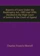 Reports of Cases Under the Bankruptcy Act, 1883 And 1890: Decided in the High Court of Justice & the Court of Appeal, Charles Francis Morrell 