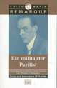 Ein Militanter Pazifist: Texte and Interviews, 1929-1966, Erich Maria Remarque 