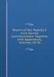 Report of Her Majesty'S Civil Service Commissioners: Together with Appendices, Volumes 28-30, 