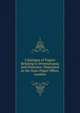 Catalogue of Papers Relating to Pennsylvania and Delaware: Deposited at the State Paper Office, London, 