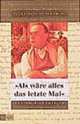 'Als wäre alles das letzte Mal': Erich Maria Remarque. Eine Biographie, Sternberg, Wilhelm von 