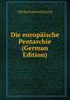 Die europaische Pentarchie (German Edition), Nikolai Ivanovich Grech 