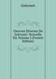 Oeuvres Diverses De Grecourt: Nouvelle Ed, Volume 2 (French Edition), Grecourt 