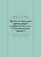 The life of Nathanael Greene, major-general in the army of the Revolution Volume 2, 